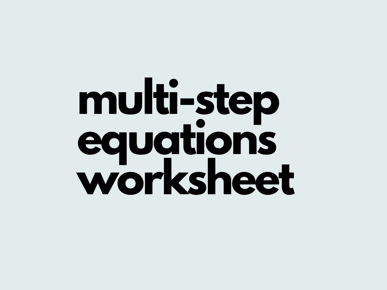 practice-makes-perfect-the-best-multi-step-equation-worksheets-for